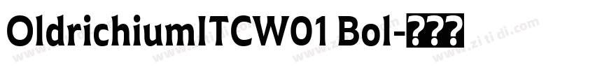 OldrichiumITCW01 Bol字体转换